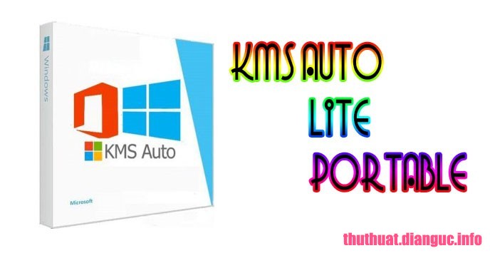 Download KMSAuto Lite Portable- Active Windows and Office miễn phí