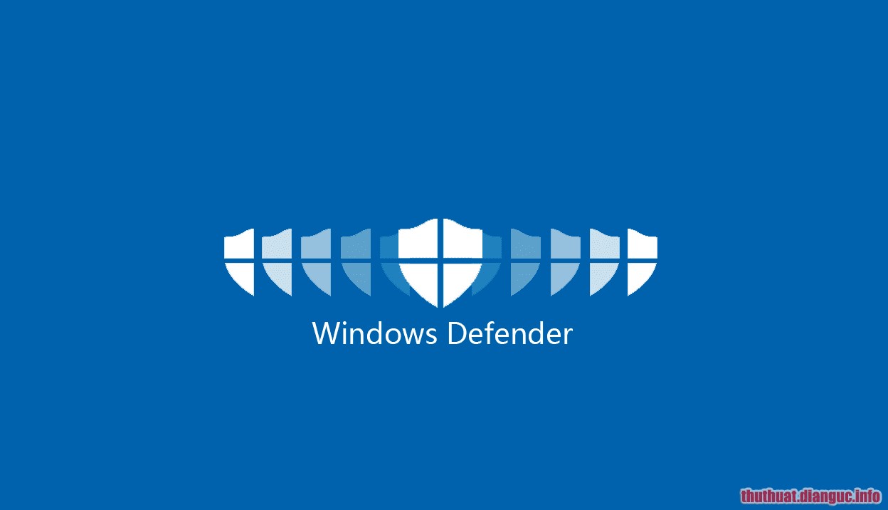 Windows Defender là gì? Có tốt không? Có nặng máy khi sử dụng?
